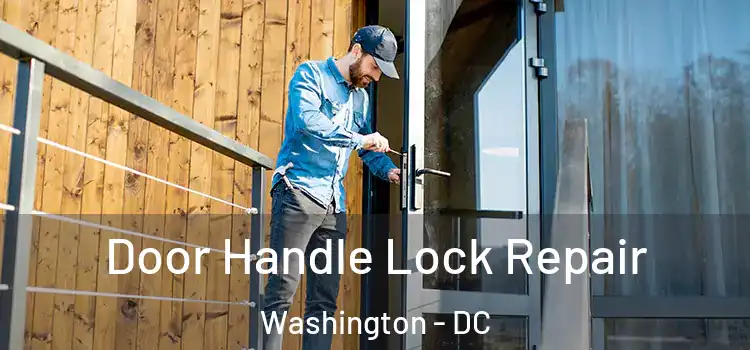 Door Handle Lock Repair Washington - DC