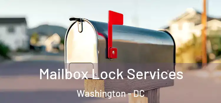 Mailbox Lock Services Washington - DC