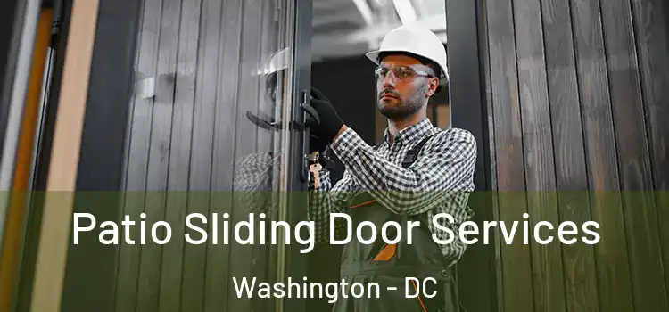 Patio Sliding Door Services Washington - DC